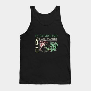 Playground Fishing Nature Planet Earth Playground Good Vibes Free Spirit Tank Top